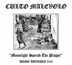 Culto Malevolo : Moonlight Spread the Plague